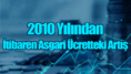 2010 Yılından İtibaren Asgari Ücretteki Artış