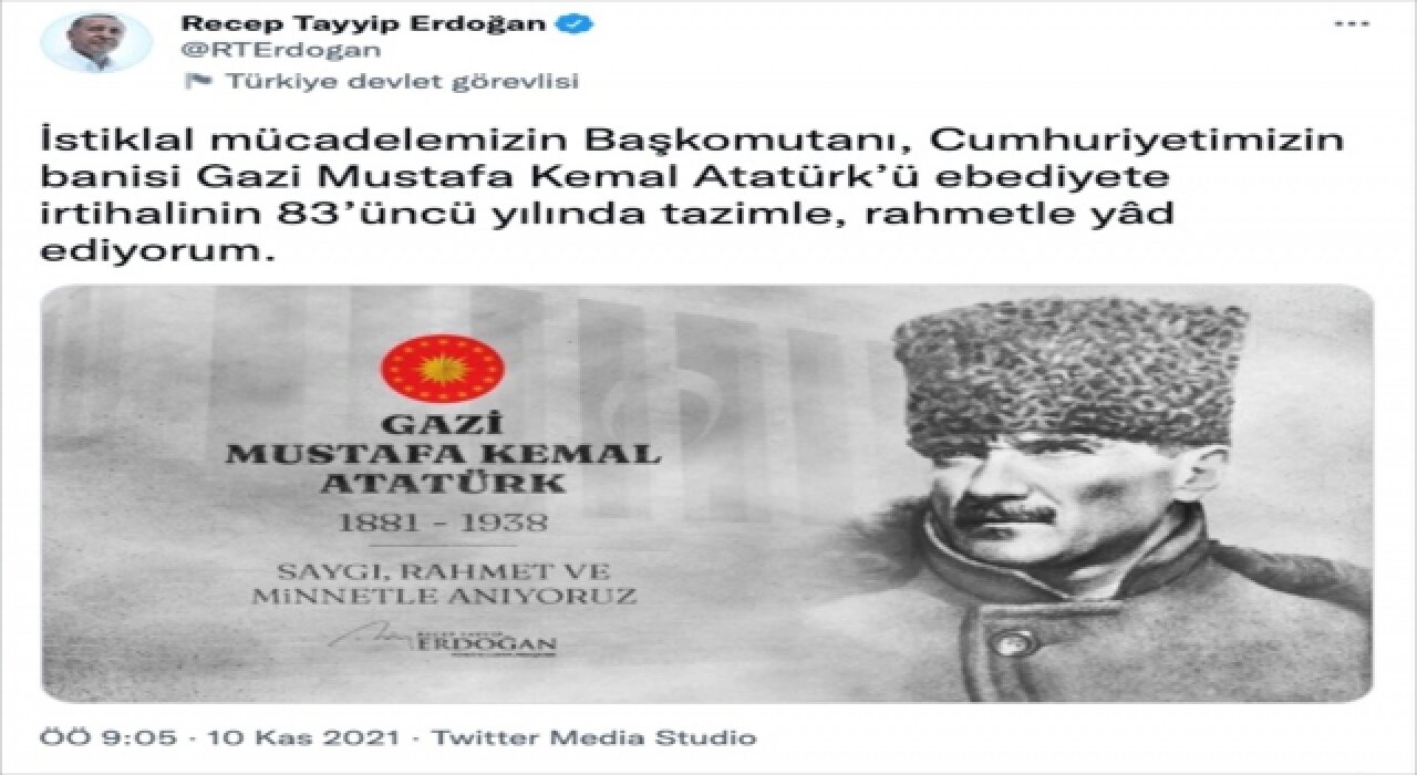 Cumhurbaşkanı Erdoğan, Atatürk’ü saat 09.05’te paylaştığı mesajla andı