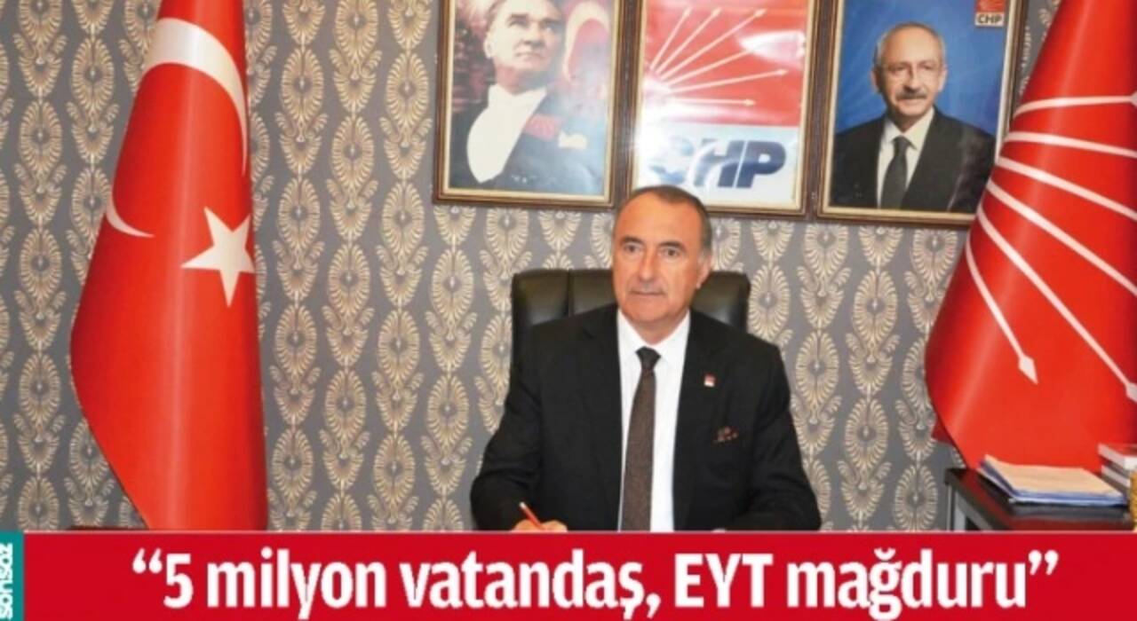 CHP'li Hüseyin Yaşar, Beş milyon EYT'lilerin sesi oldu!