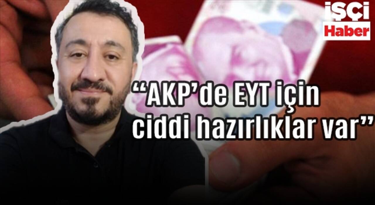 Kemal Özkiraz: AKP seçimlerden önce EYT'yi çıkaracak