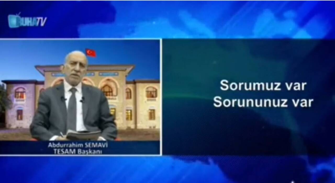 TESAM Başkanı Abdurrahim Semavi: EYT'lilerin beklentileri fazlasıyla karşılanacak!