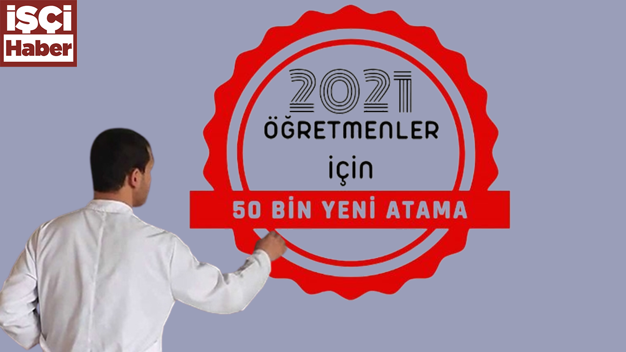 'Bir an önce 50 bin yeni atama' sesleri yükseliyor!