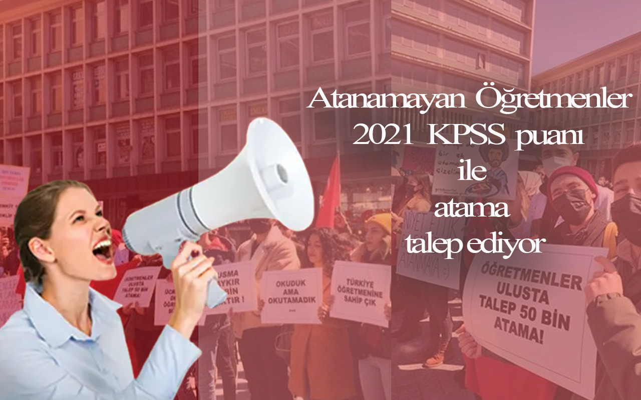 Öğretmenler aylardır 2021 KPSS puanı ile atama duyurusu bekliyor