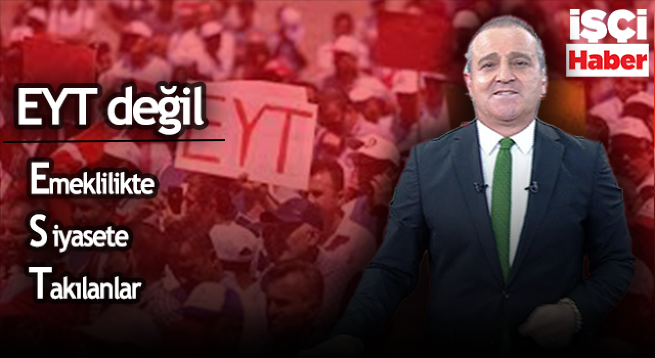 Ekrem Açıkel canlı yayında EYT'lileri konuştu: EYT değil EST!