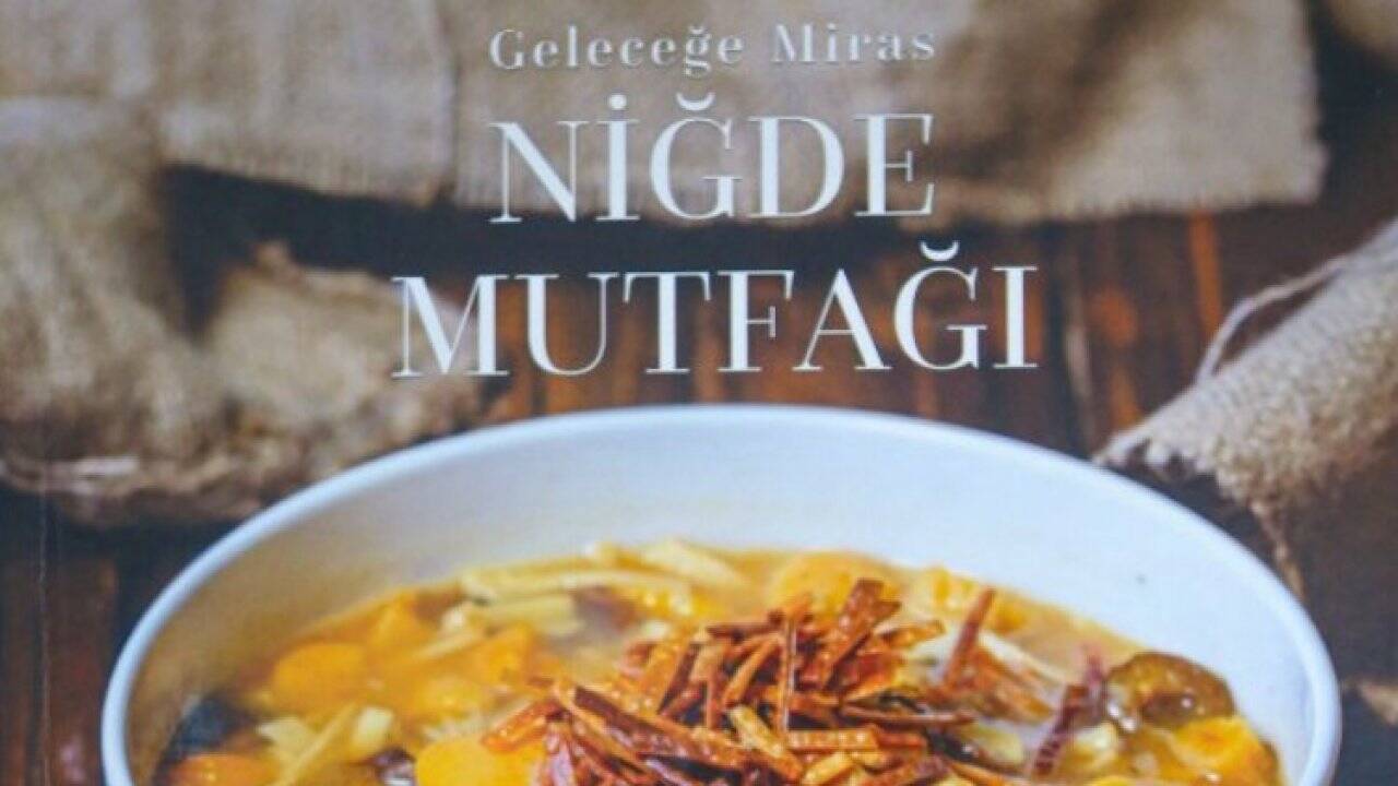 "Niğde Mutfağı" kitaplaştırıldı 