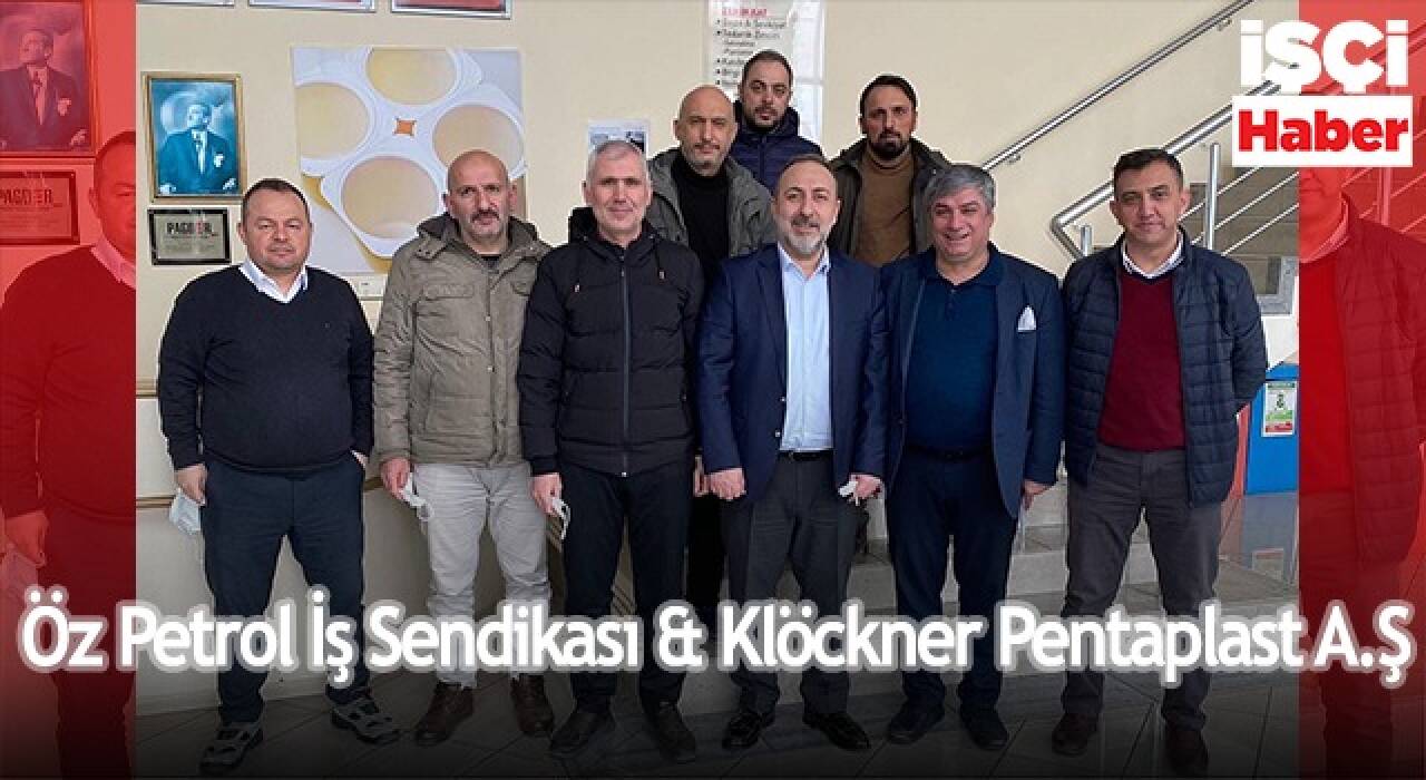 Öz Petrol İş sendikası ile Klöckner Pentaplast A.Ş ücret görüşmeleri tamamlandı