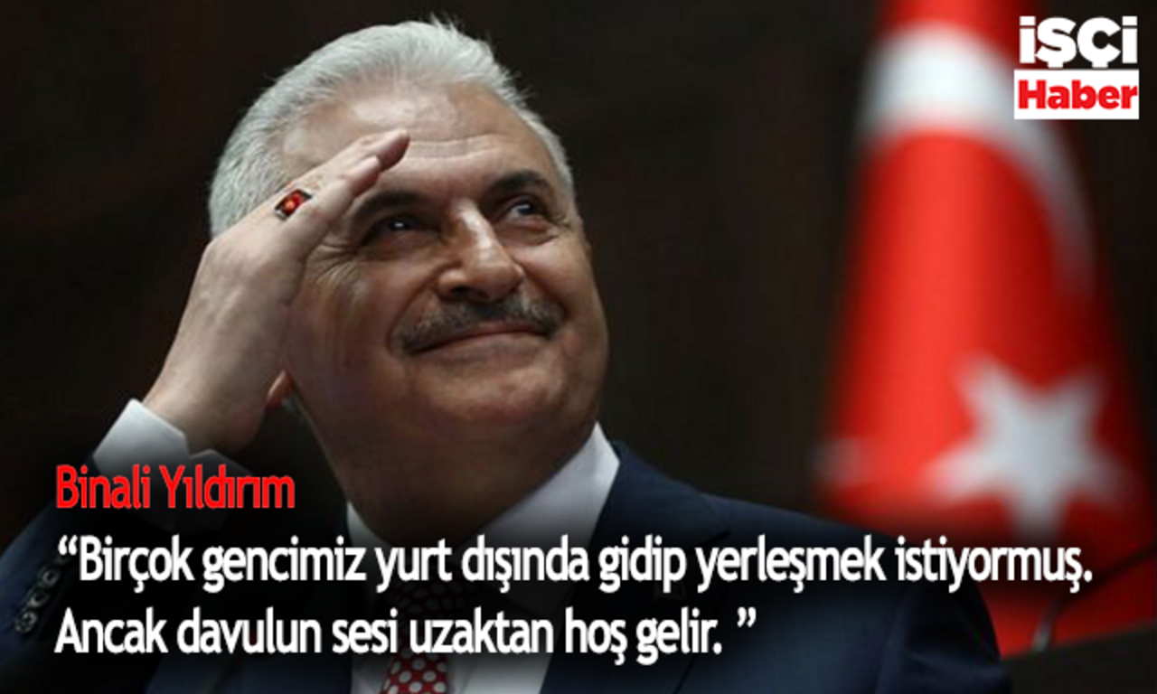 Binali Yıldırım'dan yurt dışına gitmek isteyenlere nasihat 'Davulun sesi uzaktan hoş gelir'