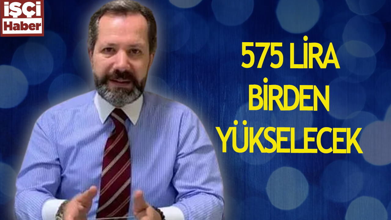 İslam Memiş'ten "575 lira birden yükselecek" uyarısı