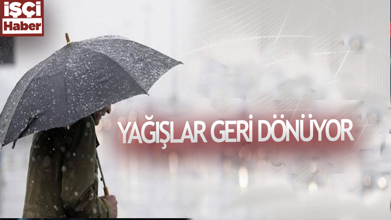 Meteoroloji Cuma gününü işaret etti! Geri geliyor