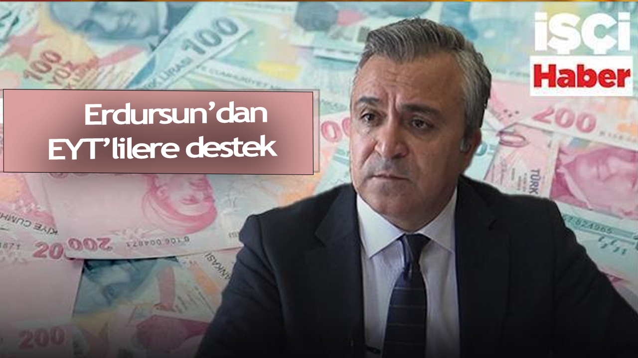 Özgür Erdursun: EYT'liler için dönüm noktası olabilir!