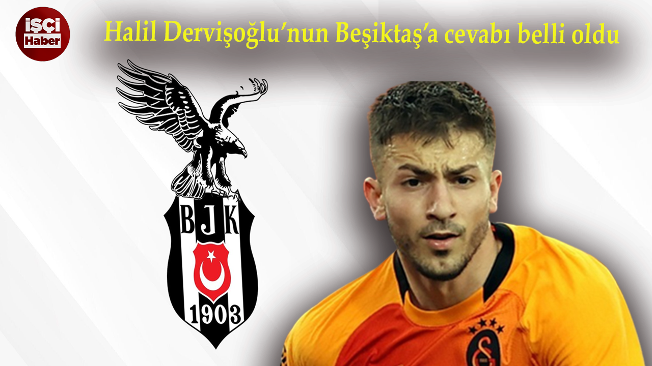 Halil Dervişoğlu Beşiktaş'ı bekletiyor