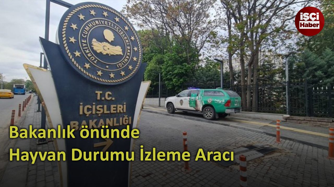 Ümit Özdağ için Bakanlık önüne Hayvan Durumu İzleme Aracı konuldu