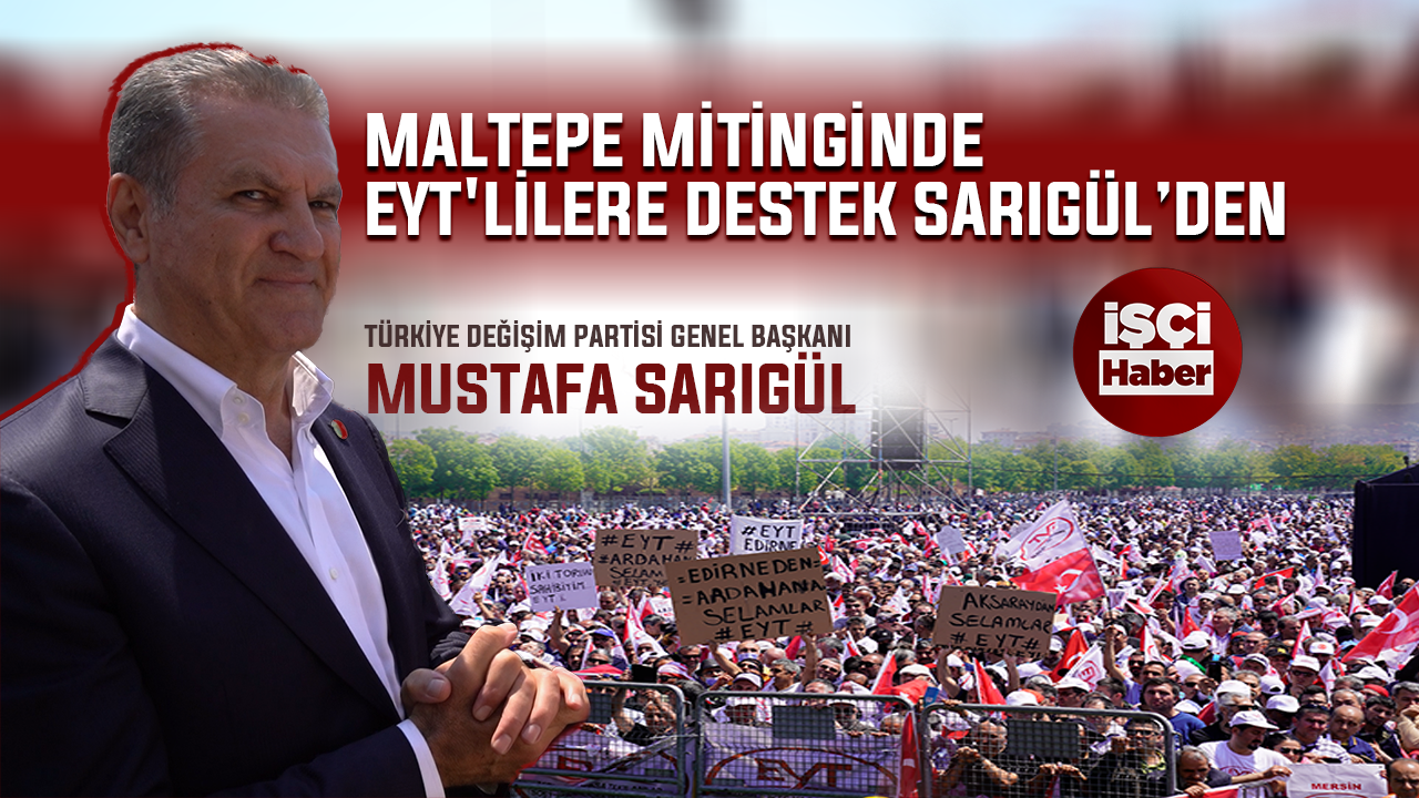 TDP Genel Başkanı Sarıgül EYT mitinginde!