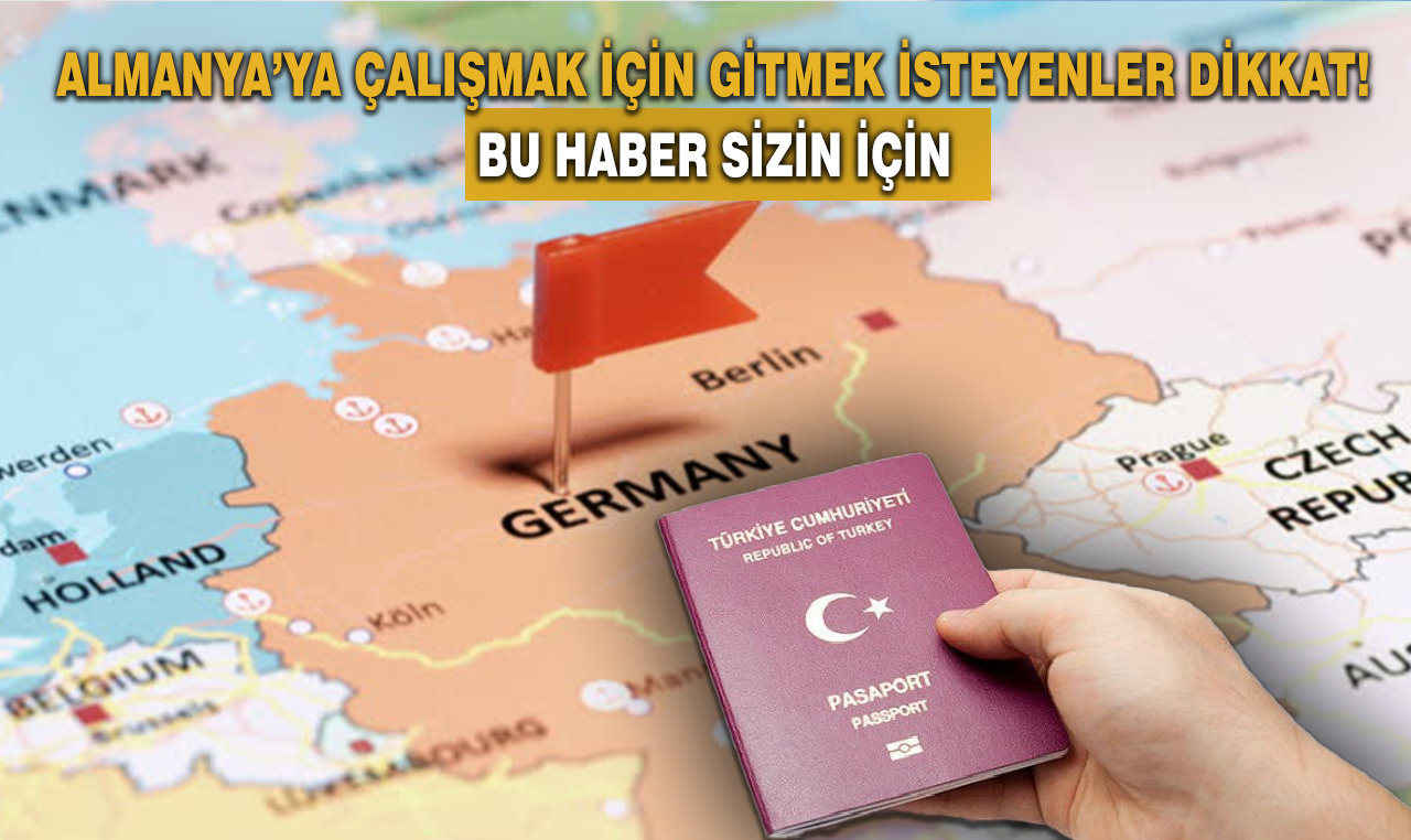 Almanya'ya işçi olarak nasıl gidilir, Almanya çalışma izni nasıl alınır?