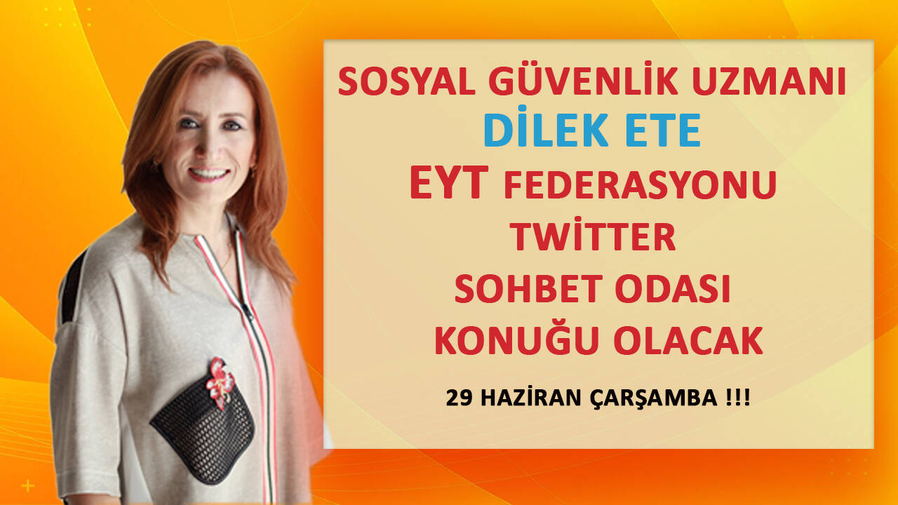 Dilek Ete, EYT FED Twitter Sohbet Odası konuğu oluyor