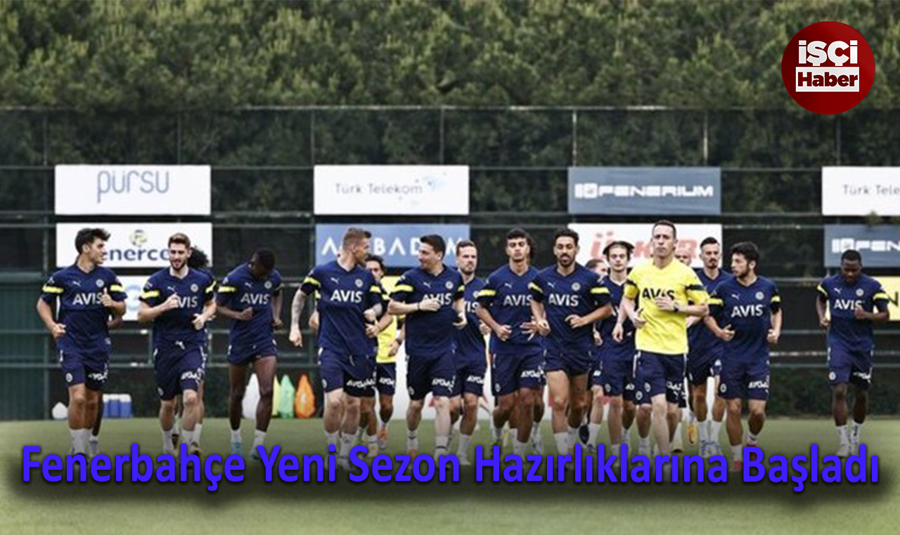 Fenerbahçe yeni sezona hazırlanıyor