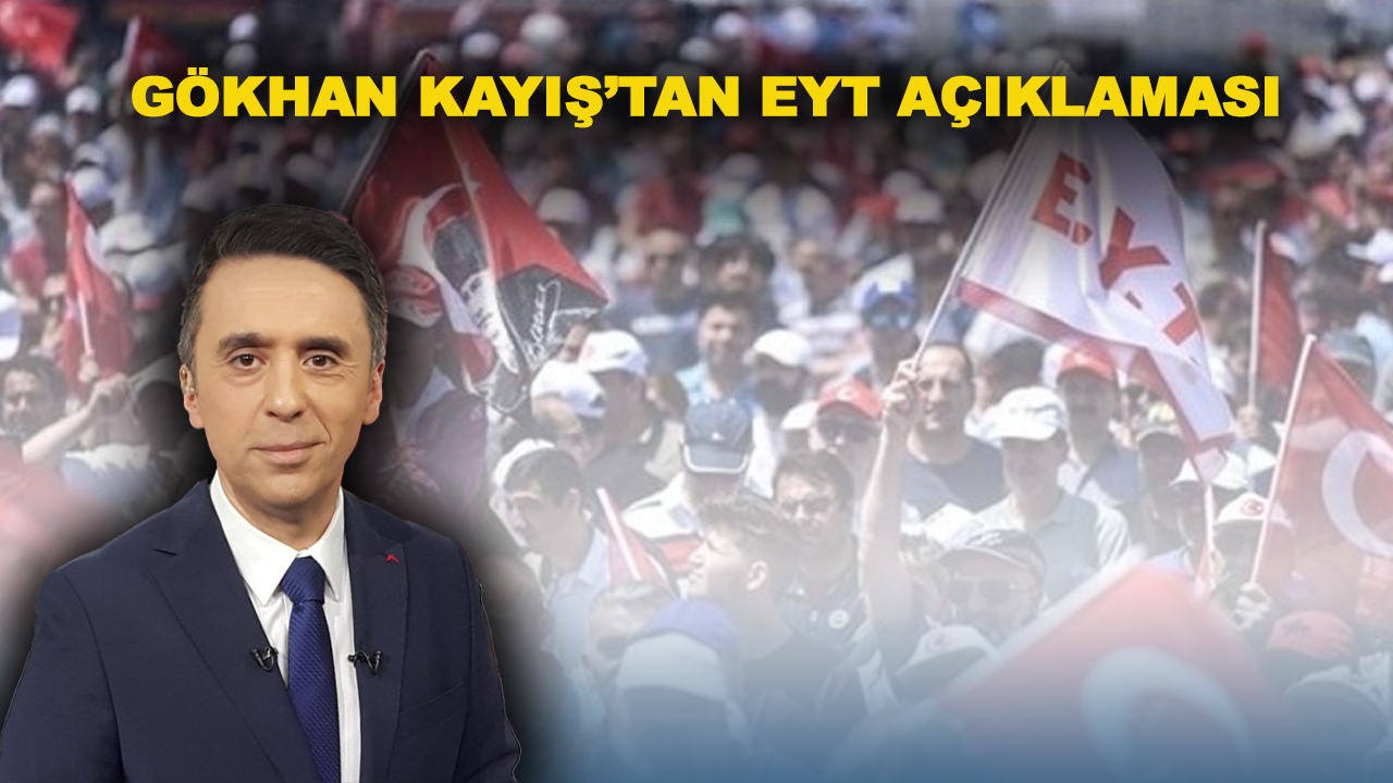 Sunucu Gökhan Kayış EYT sorununa ilişkin konuştu