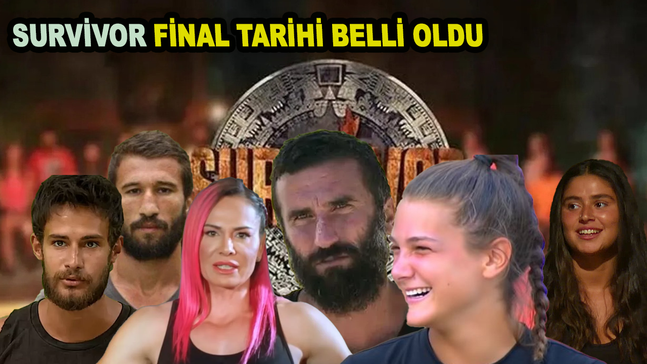 Survivor'da final tarihi belli oldu