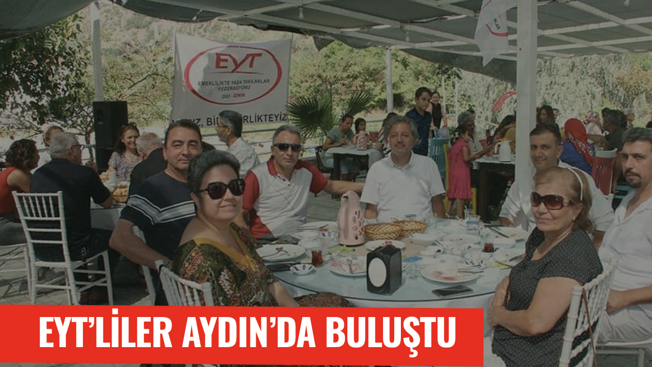 EYT’liler Aydın’da buluştu!