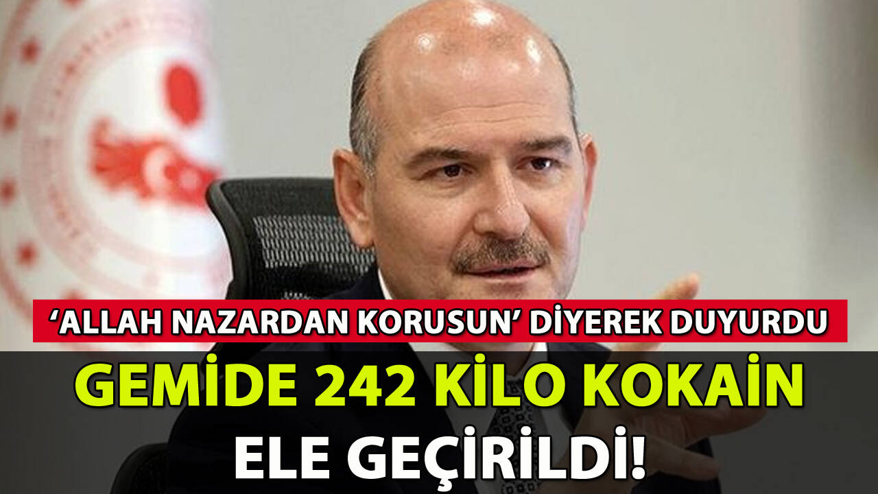 İçişleri Bakanı duyurdu: Gemide 242 kilo kokain yakalandı!