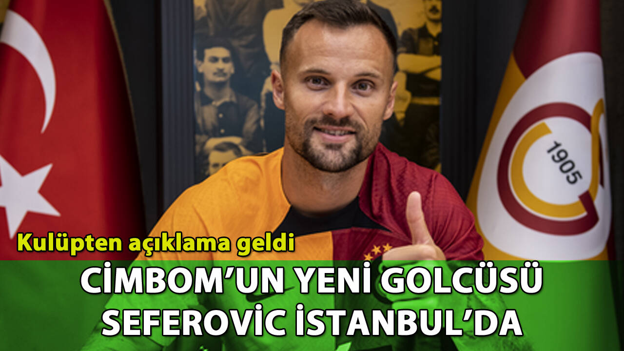 Seferovic resmen Galatasaray'da