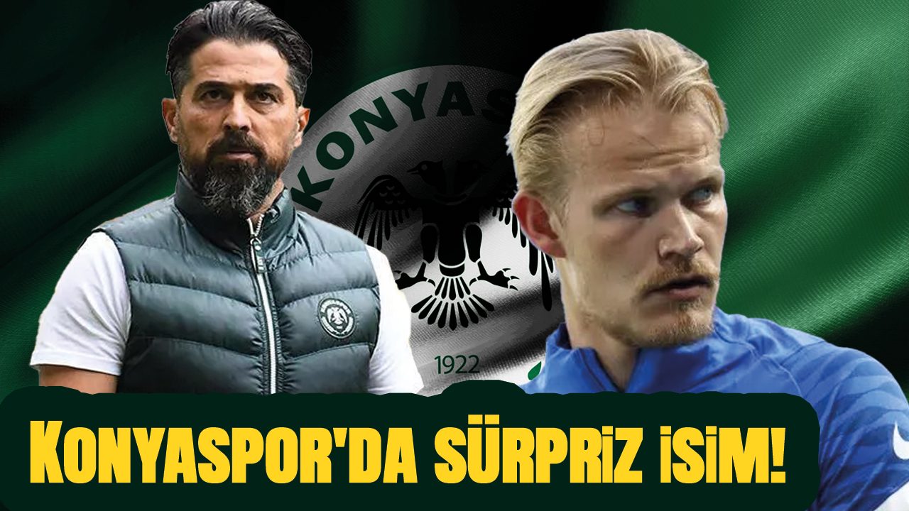 Konyaspor'da sürpriz isim!