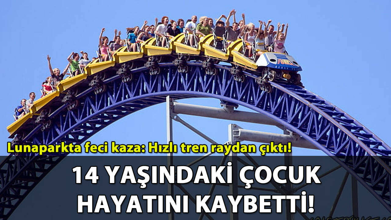 Lunaparkta hızlı tren faciası: 1 ölü, 1 yaralı