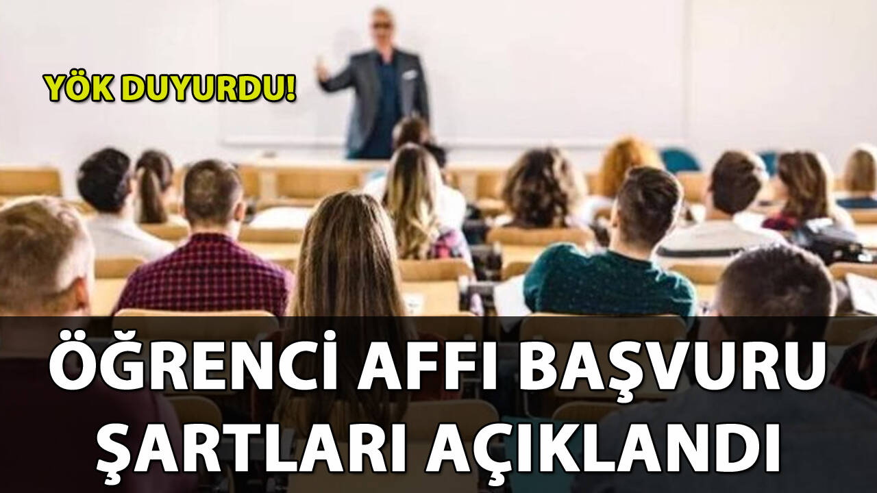 YÖK, öğrenci affı başvuru şartlarını açıkladı: İşte ayrıntılar!