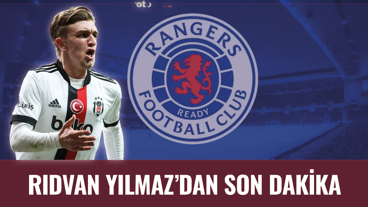 Rıdvan Yılmaz'dan son dakika