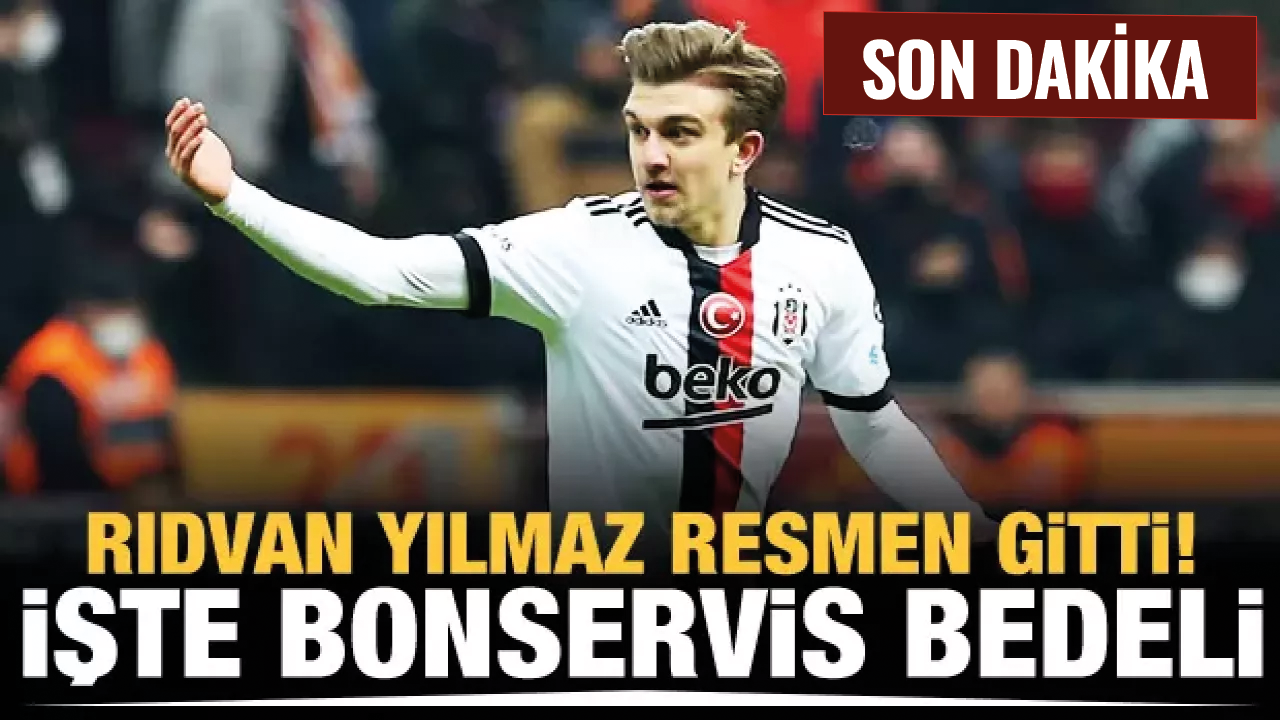 Son dakika... Beşiktaş, Rıdvan Yılmaz'ı...