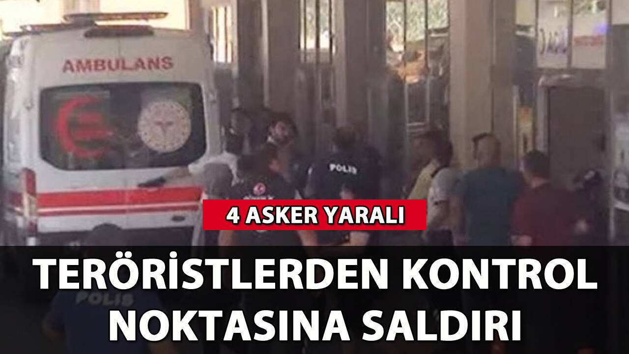 Teröristlerden kontrol noktasına roketatarlı saldırı: 4 asker yaralı