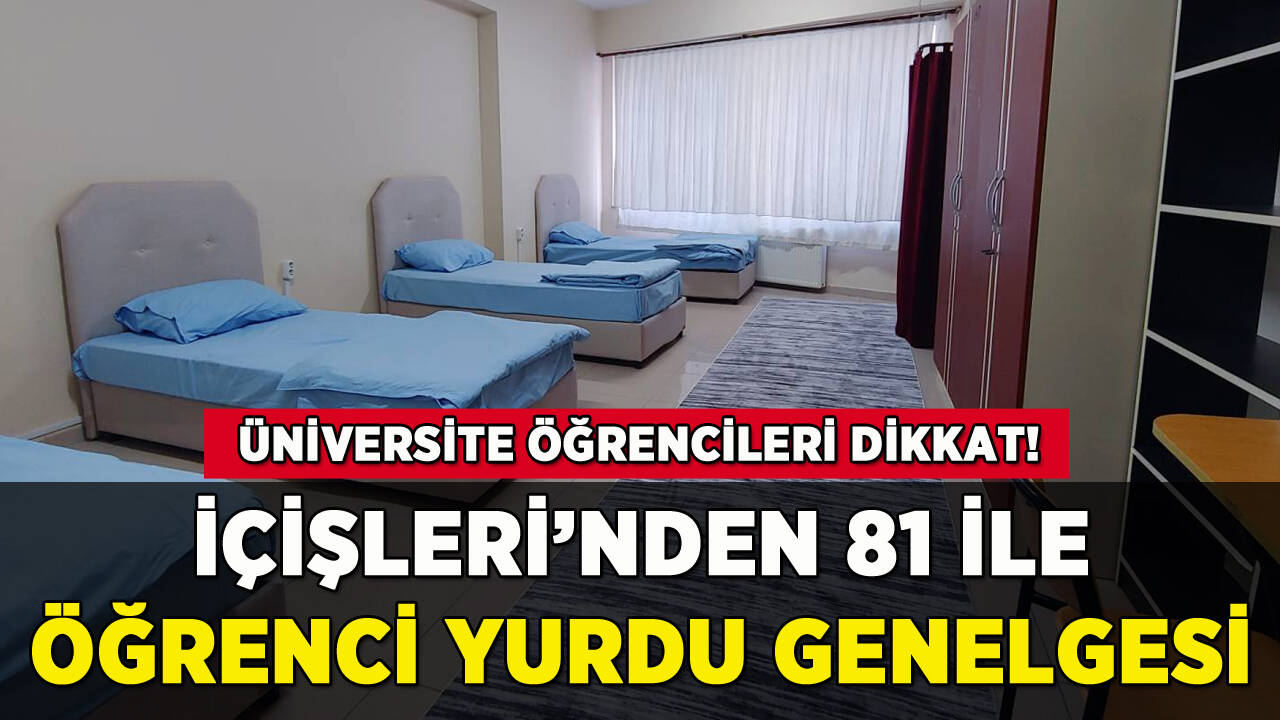 Bakanlıktan 81 ile öğrenci yurdu genelgesi