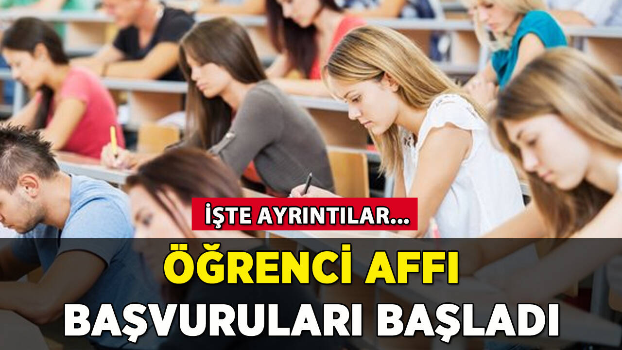 Öğrenci affı için başvurular başladı