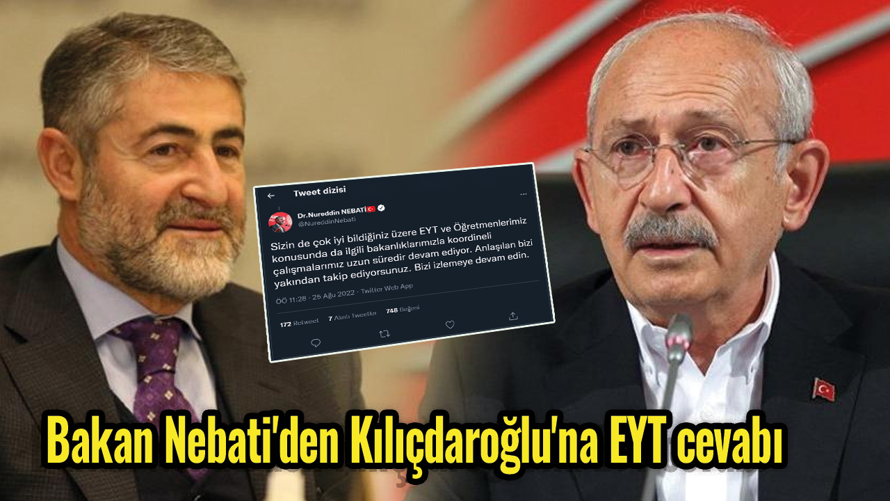 Bakan Nebati'den Kılıçdaroğlu'na EYT cevabı