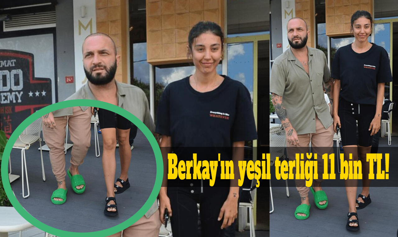 Berkay'ın yeşil terliği 11 bin TL!