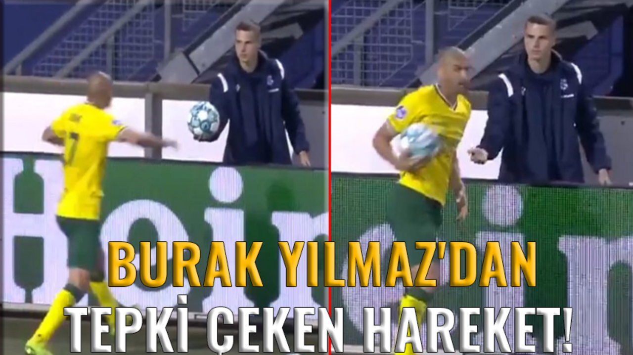 Burak Yılmaz'dan tepki çeken hareket!