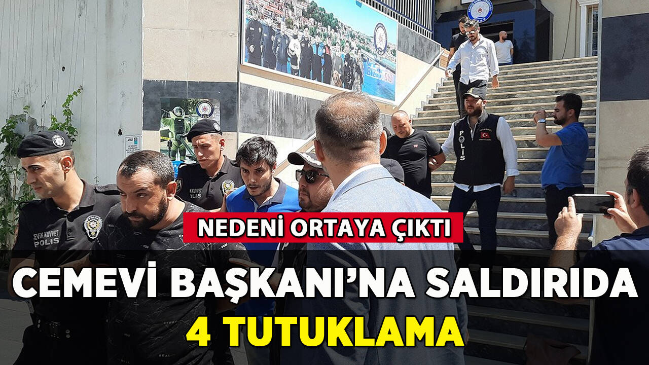 Cemevi Başkanı'na saldırıda 4 tutuklama