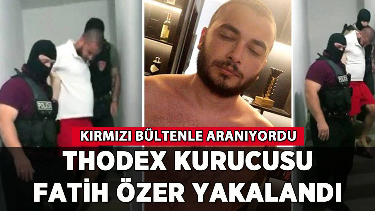 Thodex'in firari kurucusu Fatih Özer yakalandı