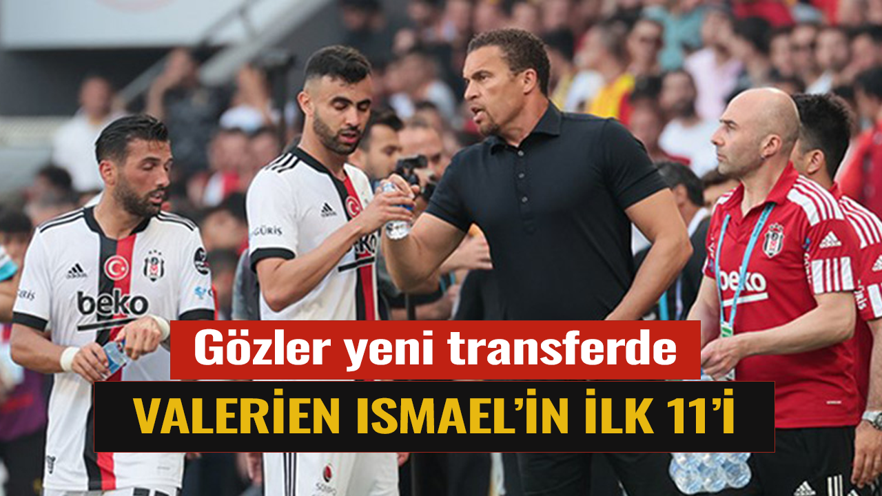 Gözler yeni transferde! İşte Ismael'in 11'i