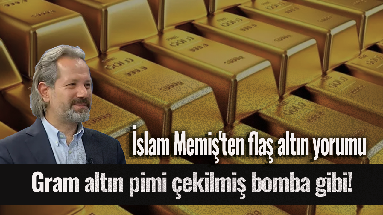 Altın uzmanı İslam Memiş rakam verdi