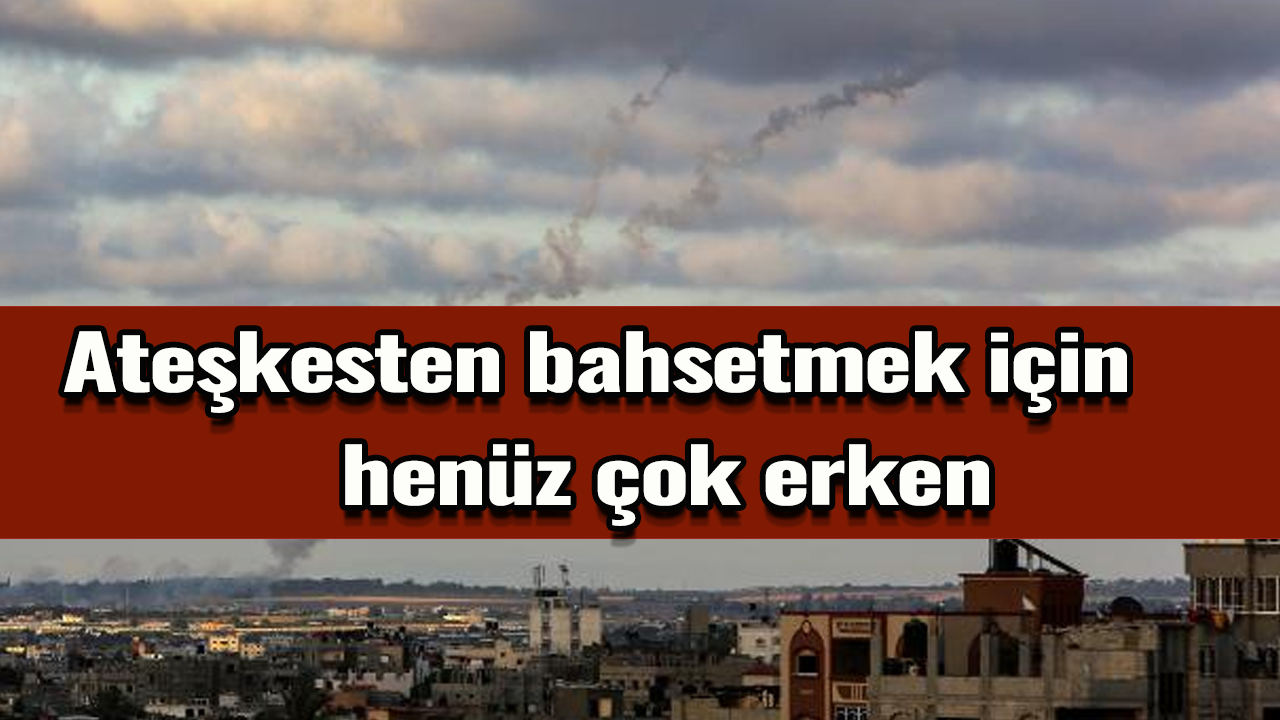 İslami Cihad Hareketi: Ateşkesten bahsetmek için henüz çok erken