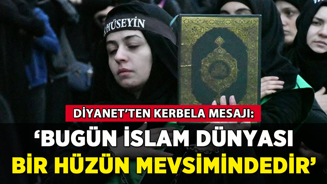 Diyanet'ten Aşure ve Kerbela mesajı