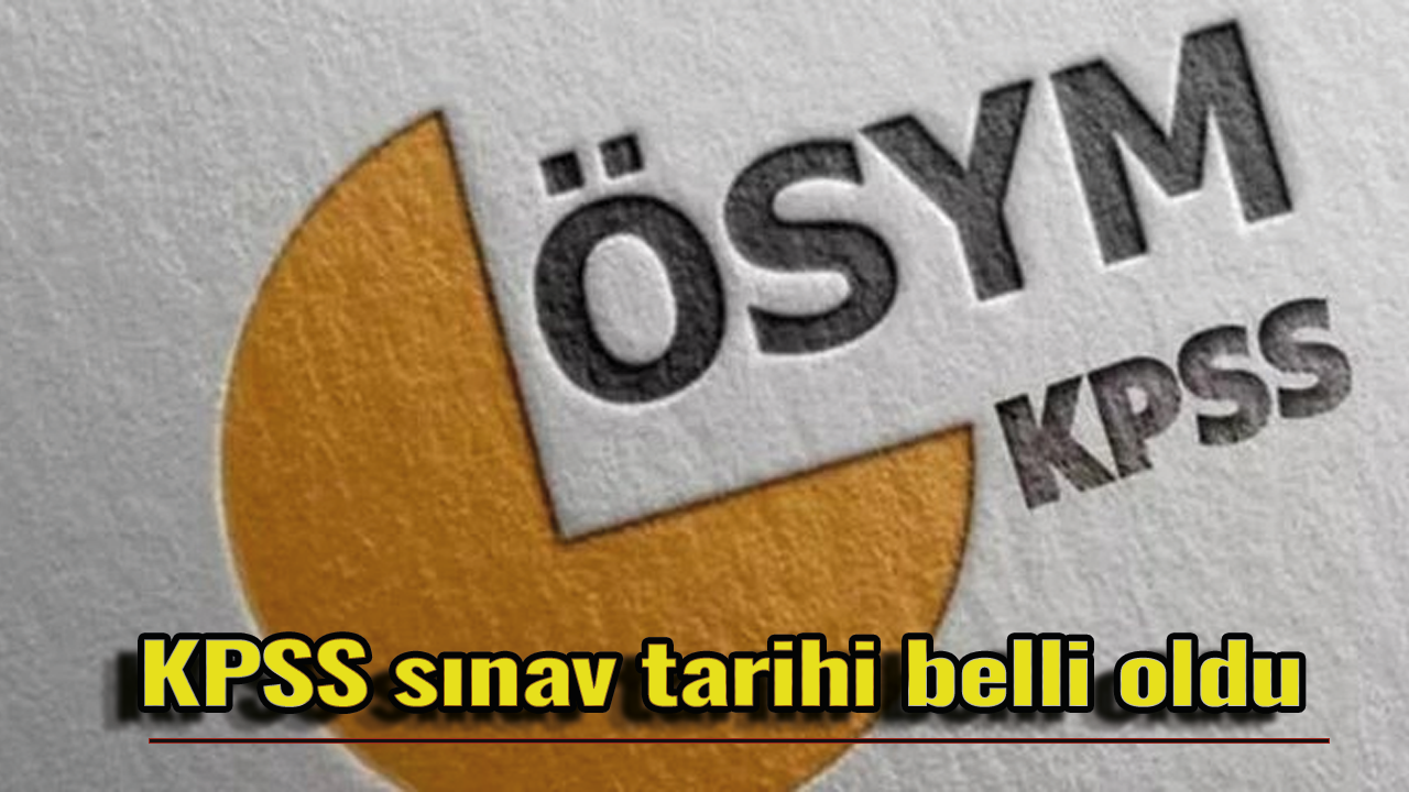 KPSS sınav tarihi belli oldu