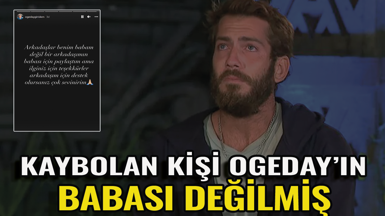 Ogeday'dan babası kayboldu haberlerine açıklama