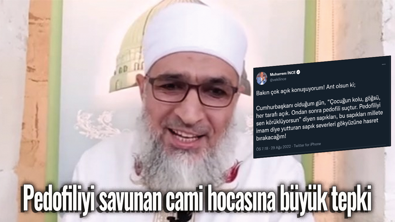 Pedofiliyi savunan cami hocasına büyük tepki