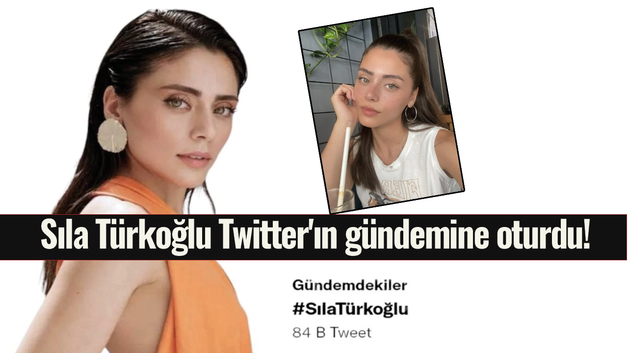 Sıla Türkoğlu Twitter'ın gündemine oturdu!