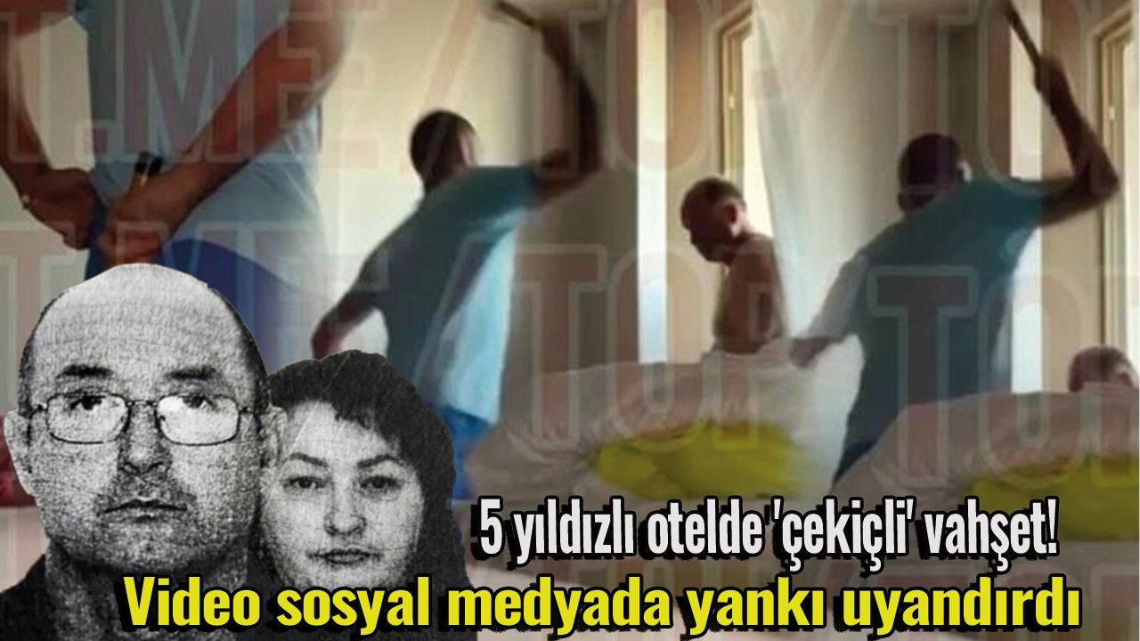 5 yıldızlı otelde 'çekiçli' vahşet! Video sosyal medyada yankı uyandırdı