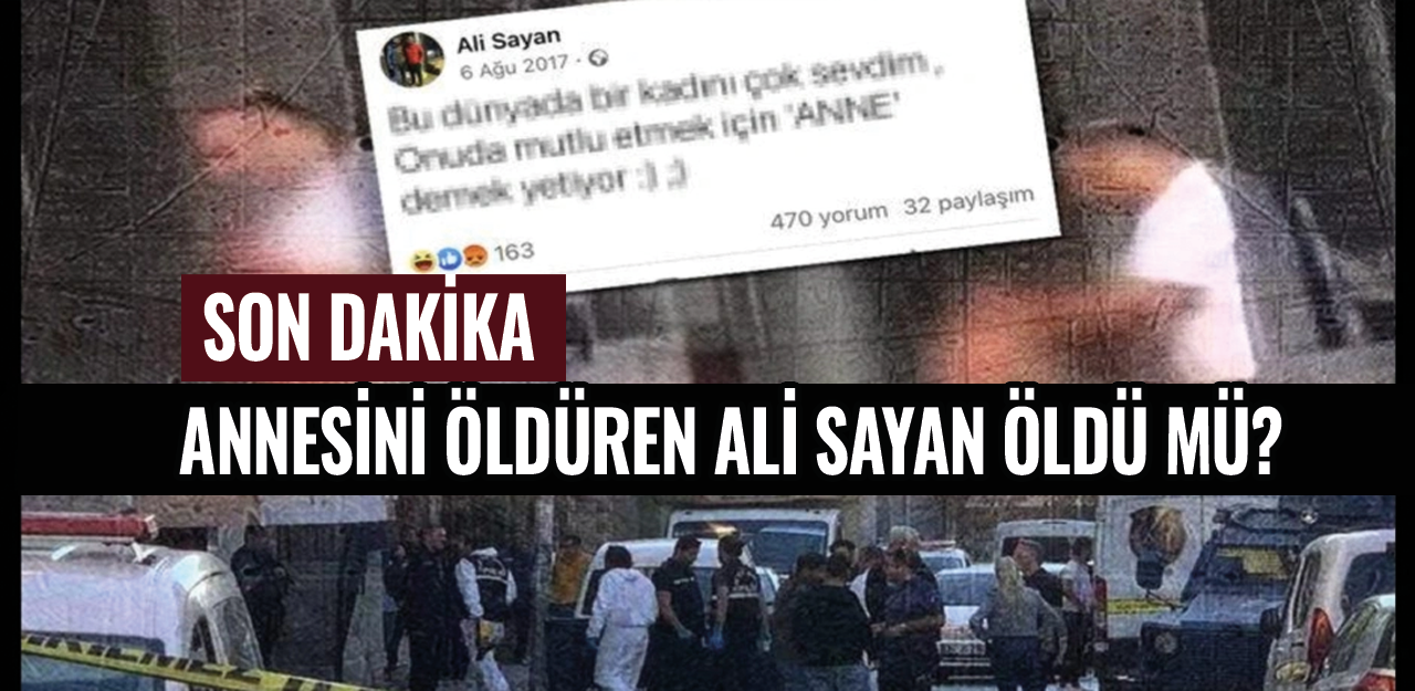 Ali Sayan'a ne oldu, cezaevinde öldü iddiaları doğru mu?