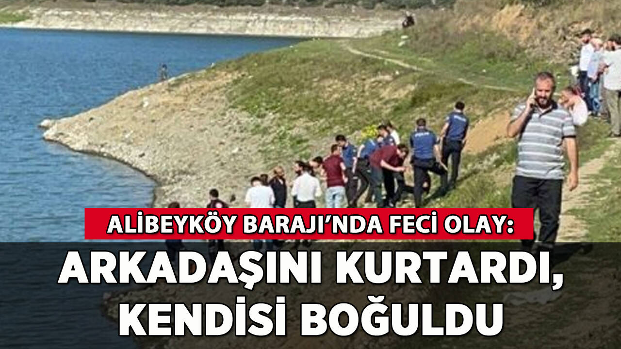 Arkadaşını kurtaran çocuk barajda boğuldu