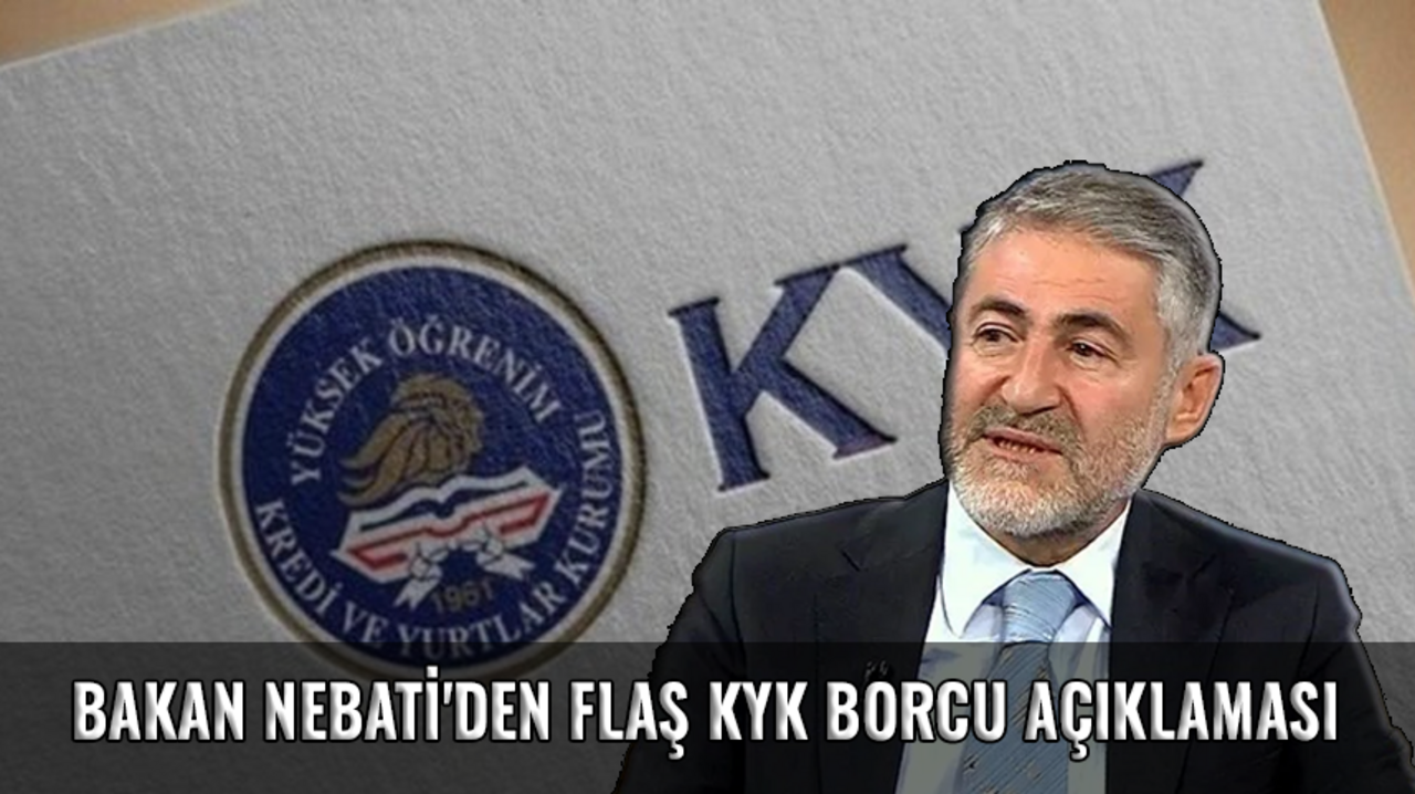 Bakan Nebati'den flaş KYK borcu açıklaması